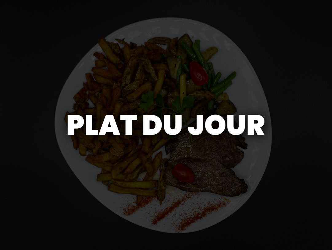 Le plat du jour